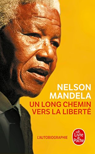 Nelson Mandela : un long chemin vers la liberté