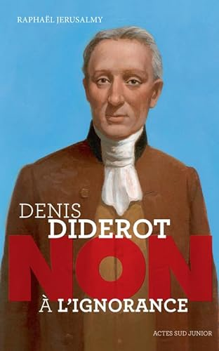 Denis diderot. Non à l'ignorance