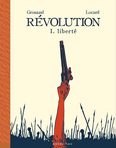Révolution T. 1. Liberté