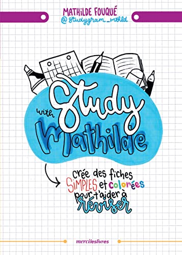 Study with Mathilde : crée des fiches simples et colorées pour t'aider à réviser