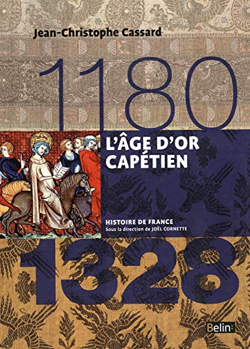 L'âge d'or Capétien : 1180-1328