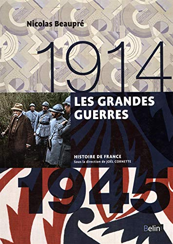 Les grandes guerres : 1914-1945
