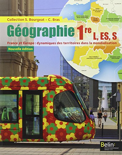 Géographie 1ère L-ES-S : France et Europe : dynamiques des territoires dans la mondialisation