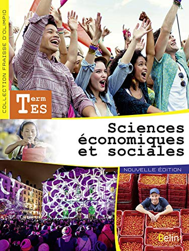 Sciences Economiques & Sociales Terminale ES : nouvelle édition 2015