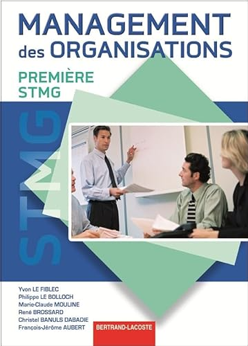 Management des organisations : Première STMG : programme 2012