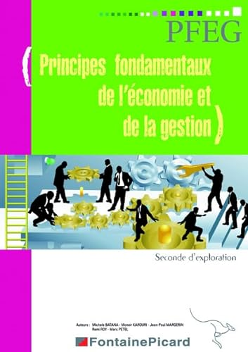 Principes Fondamentaux de l'Economie et de la Gestion : enseignement d'exploration Seconde