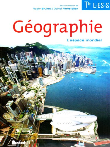 Géographie : l'espace mondial Terminale L - ES - S