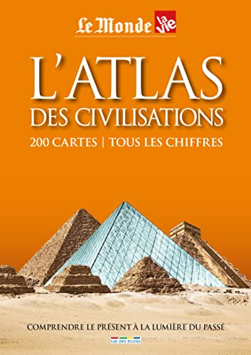 L'Atlas des civilisations : 200 cartes, tous les chiffres