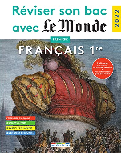 Réviser son bac avec Le Monde : Français Première - Edition 2022