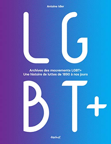 Archives des mouvements LGBT+ : une histoire de luttes de 1890 à nos jours