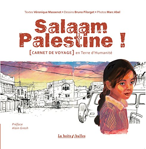 Salaam Palestine ! {carnet de voyage} en Terre d'Humanité