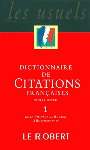 Dictionnaire de citations françaises Tome 1