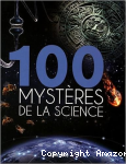 100 mystères de la science